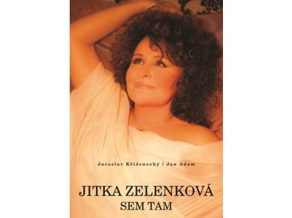 Jitka Zelenková: Sem tam (Stav Nová - lehce poškozená)
