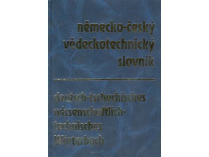 Německo-český vědeckotechnický slovník (Stav Nová - lehce poškozená)