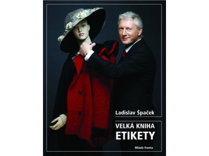 Velká kniha etikety (Stav Nová - lehce poškozená)