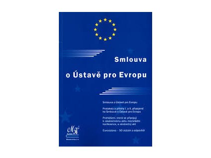 Smlouva o Ústavě pro Evropu (Stav Nová - lehce poškozená)