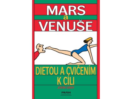 Mars a venuše Dietou a cvičením k cíli