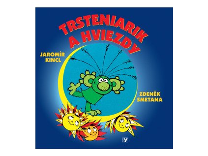 Trsteniarik a hviezdy (Stav Nová - lehce poškozená)