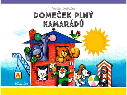 Domeček plný kamarádů (Stav Nová)