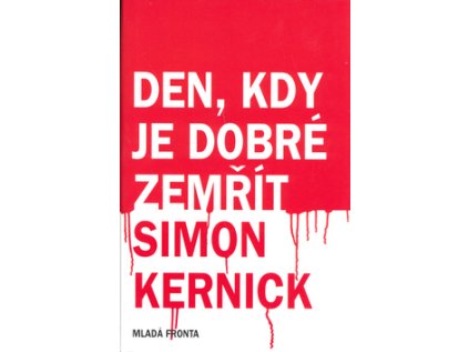 Den, kdy je dobré zemřít (Stav Nová - lehce poškozená)