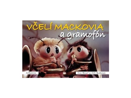 Včelí mackovia a gramofón (Stav Nová)