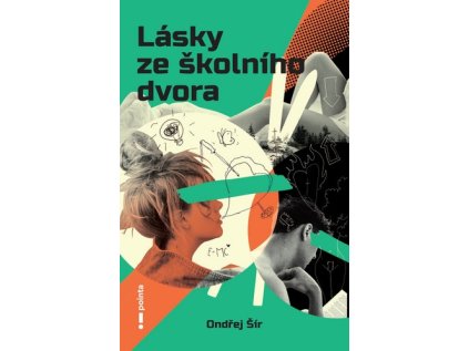 Lásky ze školního dvora (Stav Nová - lehce poškozená)