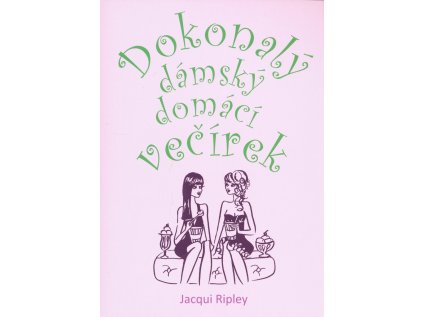 Dokonalý dámský domácí večírek (Stav Nová)