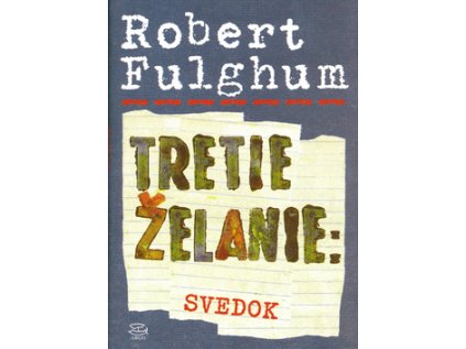 Tretie želanie: Svedok (Stav Nová - lehce poškozená)