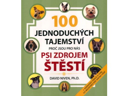 Sto jednoduchých tajemství, proč jsou pro nás psi zdrojem štěstí (Stav Nová)