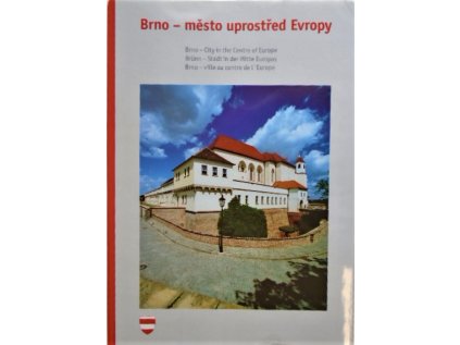 Brno - město uprostřed Evropy + CD (Stav Nová - lehce poškozená)