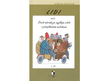 Lidi aneb Duch národa je nejlépe cítit v přeplněném autobuse (Stav Použité zboží - běžné opotřebení)