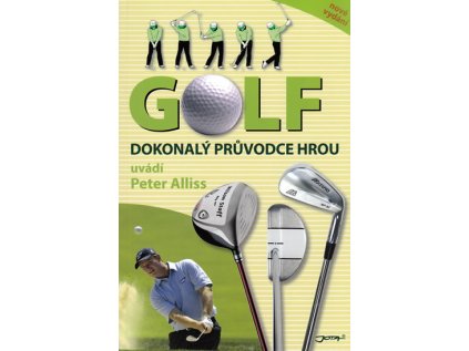 Golf - Dokonalý průvodce hrou (Stav Použité zboží - jako nová)