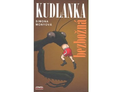 Kudlanka bezbožná (Stav Použité zboží - jako nová)