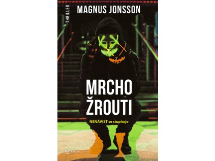 Mrchožrouti - Nenávist se stupňuje (Stav Použité zboží - jako nová)