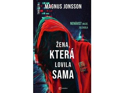 Žena, která lovila sama (Stav Použité zboží - jako nová)