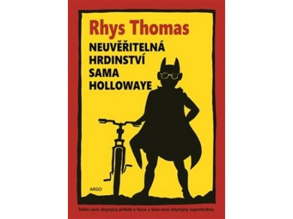 Neuvěřitelná hrdinství Sama Hollowaye (Stav Použité zboží - jako nová)