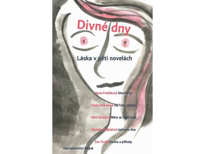 Divné dny - Láska v pěti novelách (Stav Použité zboží - jako nová)