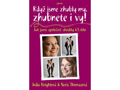 Když jsme zhubly my, zhubnete i vy (Stav Použité zboží - běžné opotřebení)