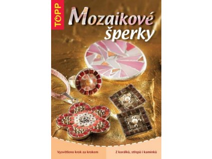 Mozaikové šperky (Stav Nová - lehce poškozená)