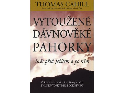 Vytoužené dávnověké pahorky (Stav Nová)