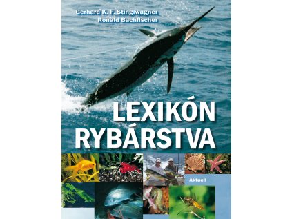 Lexikón rybárstva (Stav Nová - lehce poškozená)
