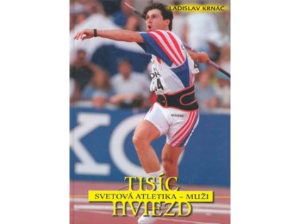 Tisíc hviezd: Svetová atletika - muži (Stav Nová - lehce poškozená)