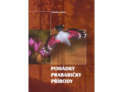 Pohádky prababičky Přírody (Stav Nová - lehce poškozená)