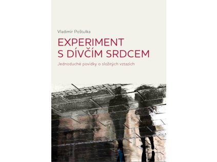 Experiment s dívčím srdcem (Stav Použité zboží - jako nová)