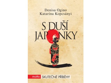 S duší japonky (Stav Nová - lehce poškozená)