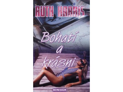 Bohatí a krásni