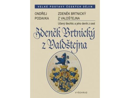 Zdeněk Brtnický z Valdštejna (Stav Nová - lehce poškozená)