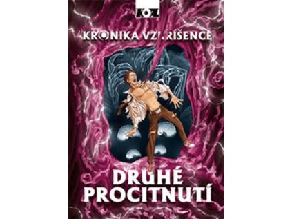 Kronika vzkříšence Druhé procitnutí