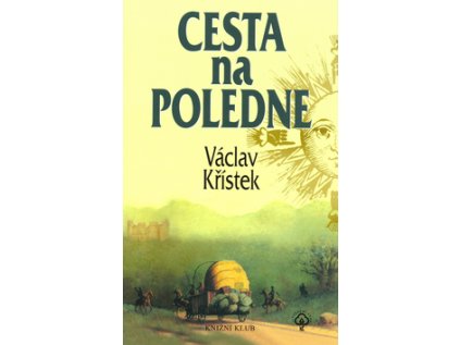 Cesta na poledne (Stav Nová - lehce poškozená)