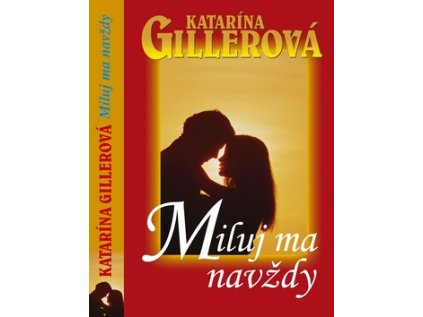 Miluj ma navždy (Stav Nová - lehce poškozená)
