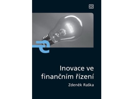 Inovace ve finančním řízení (Stav Nová - lehce poškozená)