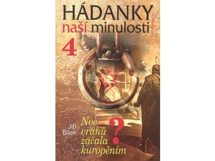 Hádanky naší minulosti 4 (Stav Nová - lehce poškozená)