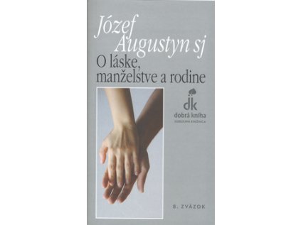 O láske, manželstve a rodine (Stav Nová - lehce poškozená)