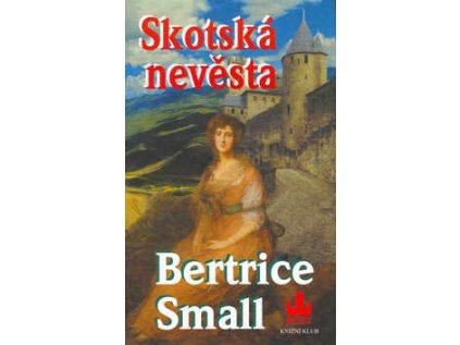 Skotská nevěsta (Stav Použité zboží - jako nová)