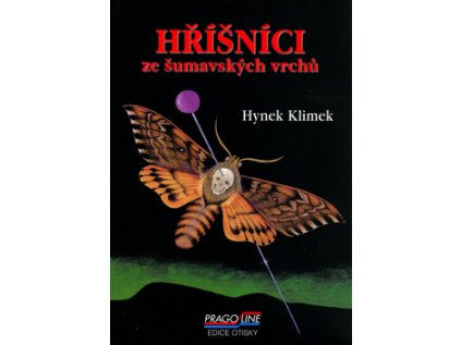 Hříšníci ze Šumavských vrchů (Stav Nová - lehce poškozená)