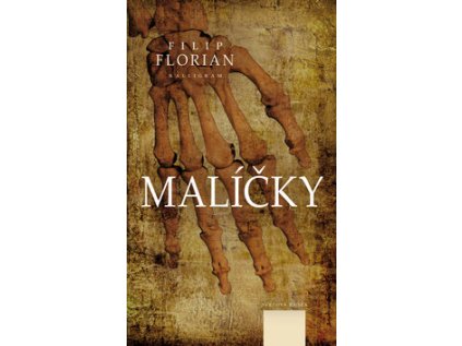 Malíčky (Stav Nová - lehce poškozená)