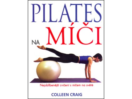 Pilates na míči (Stav Nová - lehce poškozená)