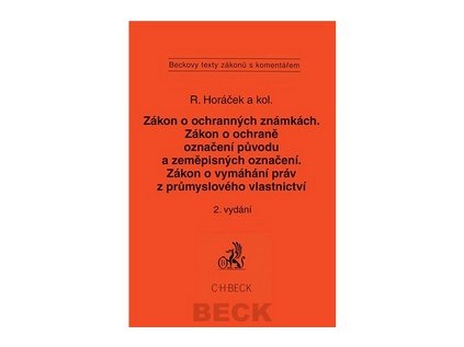 Zákon o ochranných známkách - Komentář 2., podstatně doplněné vydání (Stav Nová - lehce poškozená)