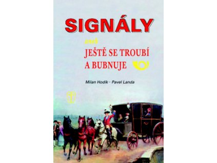 Signály (Stav Nová - lehce poškozená)