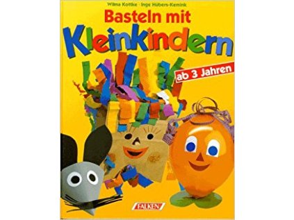 Basteln mit Kleinkindern (Stav Použité zboží - běžné opotřebení)
