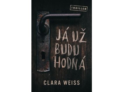 Já už budu hodná (Stav Použité zboží - běžné opotřebení)