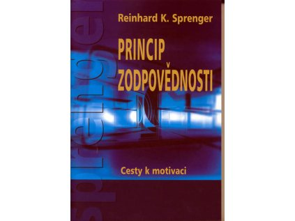 Princip zodpovědnosti - Cesty k motivaci (Stav Použité zboží - běžné opotřebení)