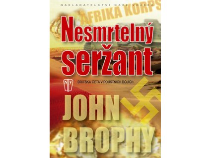 Nesmrtelný seržant (Stav Nová - lehce poškozená)