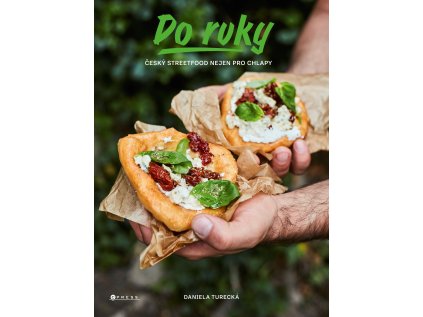 Do ruky - český streetfood nejen pro chlapy (Stav Nová - lehce poškozená)