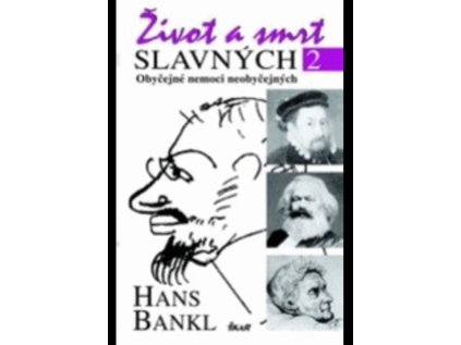 Život a smrt slavných 2 (Stav Nová - lehce poškozená)