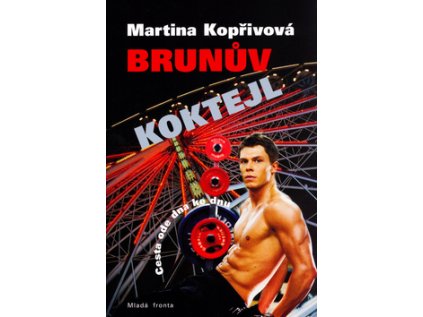 Brunův koktejl (Stav Nová - lehce poškozená)